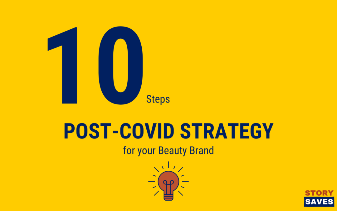 10 STEPS TO POST-COVID STRATEGY FOR BEAUTY BRAND